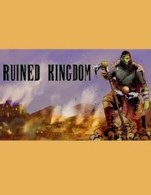 Ruined Kingdom (PC)