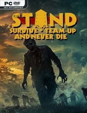 STAND: Survive, Team up, And Never Die (PC)