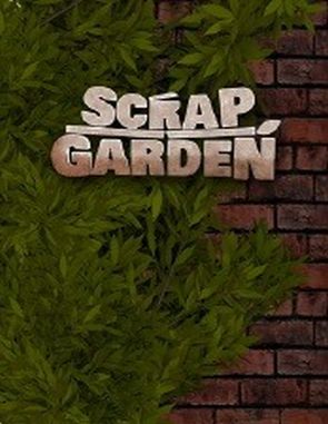 Scrap Garden (PC)