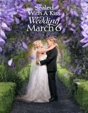 Sellado con un beso: Boda March 6 (2021) (Películas)