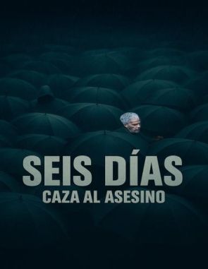 Seis_dias_Caza_al_asesino Seis días: Caza al asesino (2023) (Películas)