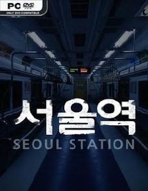 Seoul Station (PC)