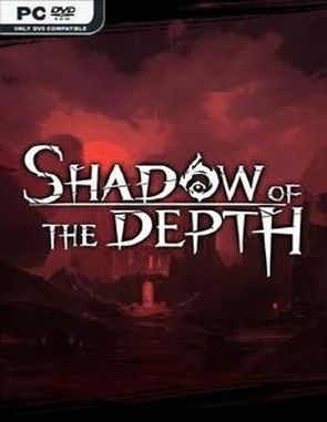 Shadow of the Depth (PC)