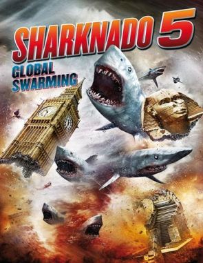 Sharknado 5: Aletamiento global (2017) (Películas)