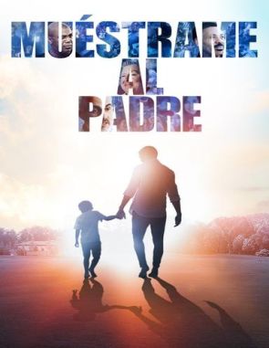 Muéstrame al padre (2021) (Películas)