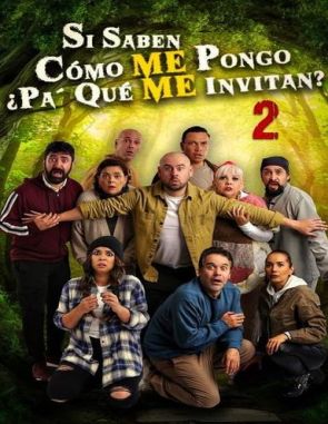 Si_Saben_Como_me_pongo_Pa_Que_Me_Invitan_2 Si saben cómo me pongo ¿pa' qué me invitan? 2 (2023) (Películas)