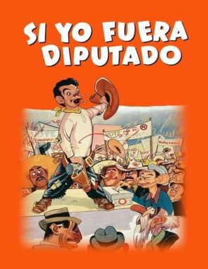 Si_yo_fuera_diputado Si yo fuera diputado (1952) (Películas)