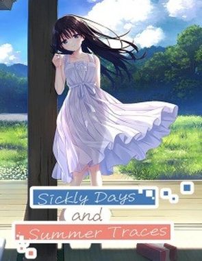 Sickly Days and Summer Traces (PC)