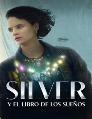 Silver y el libro de los sueños (2023) (Películas)