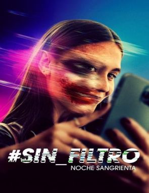 Sin filtro: Noche sangrienta (2024) (Películas)