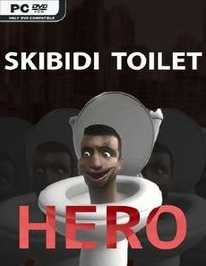 Skibidi Toilet Hero (PC)