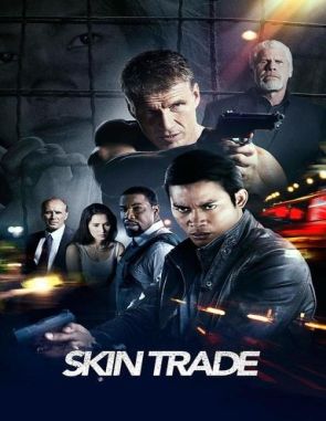 Skin Trade: En busca de venganza (2014) (Películas)