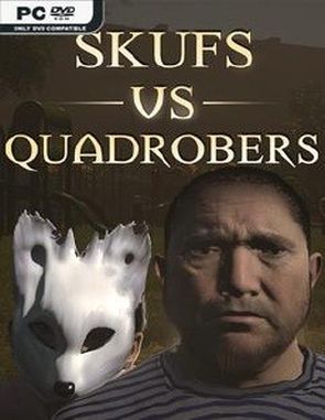 Skufs VS Quadrobers (PC)