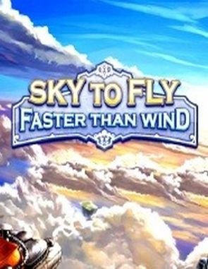 Sky to Fly: Faster Than Wind (PC)