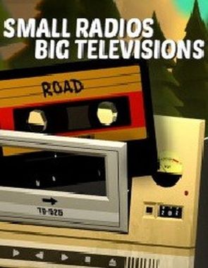 Small Radios Big Televisions (PC)
