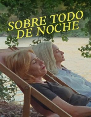 Sobre todo de noche (2023) (Películas)