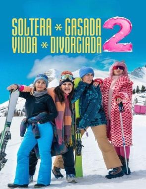 Soltera, casada, viuda, divorciada 2 (2023) (Películas)