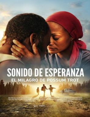 Sonido de esperanza: La historia de Possum Trot (2024) (Películas)