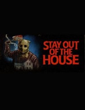 Stay Out of the House (PC)