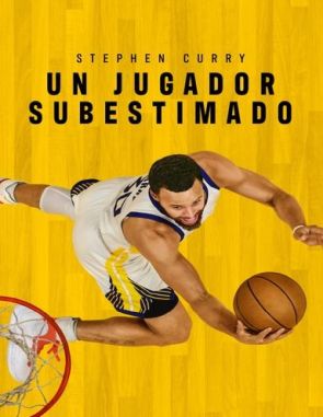 Stephen Curry: Infravalorado (2023) (Películas)