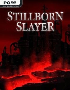 Stillborn Slayer (PC)