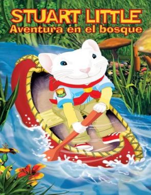 Stuart Little 3: La llamada de la selva (2005) (Películas)