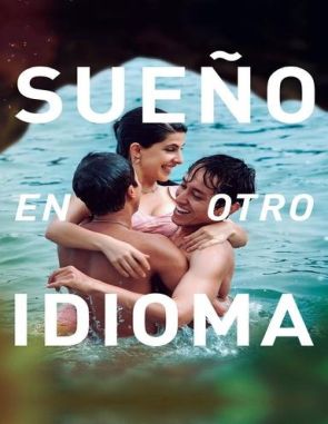 Sueño en otro idioma (2017) (Películas)