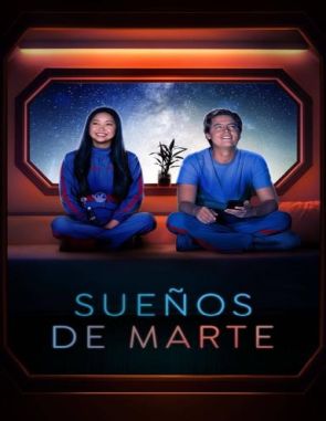 Suenos_de_Marte Sueños de Marte (2023) (Películas)