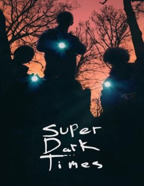 Super_Dark_Times Super tiempos oscuros (2017) (Películas)