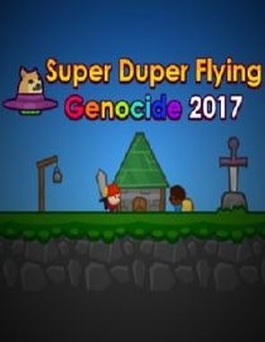 Super Duper Flying Genocide 2017 (PC)