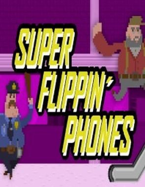 Super Flippin' Phones (PC)