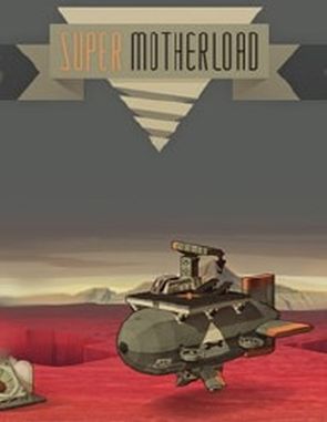 Super_Motherload Super Motherload (PC)