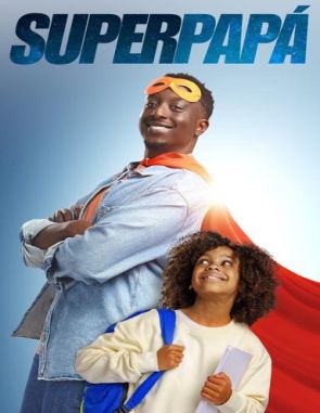 Super papá (2024) (Películas)