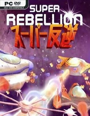 Super_Rebellion Super Rebellion (PC)