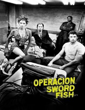Swordfish_Acceso_Autorizado Swordfish: Acceso autorizado (2001) (Películas)