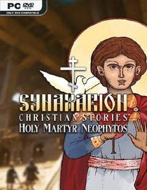 Synaxarion: Christian Stories Holy Martyr Neophytos (PC)