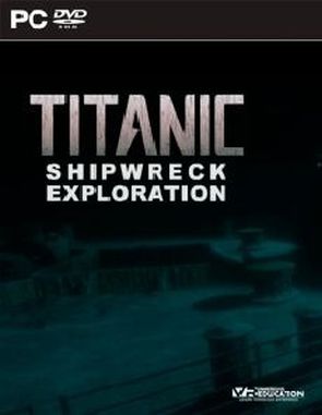 TITANIC Shipwreck Exploration (PC)