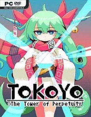 TOKOYO: The Tower of Perpetuity (PC)