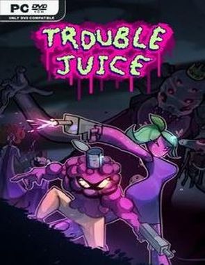 TROUBLE JUICE (PC)