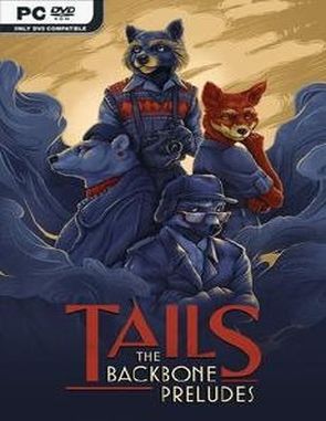 Tails: The Backbone Preludes (PC)