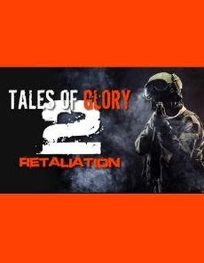 Tales of Glory 2: Retaliation (PC)