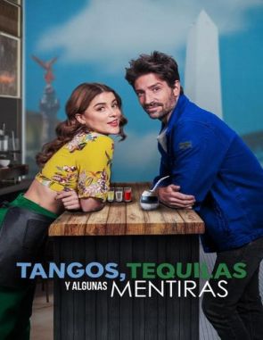 Tangos, tequilas y algunas mentiras (2023) (Películas)