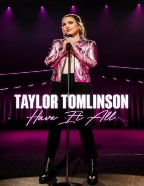 Taylor Tomlinson: Have It All (2024) • Comedia, Stand (Películas)