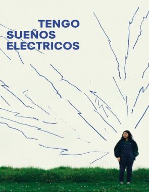 Tengo sueños eléctricos (2022) (Películas)