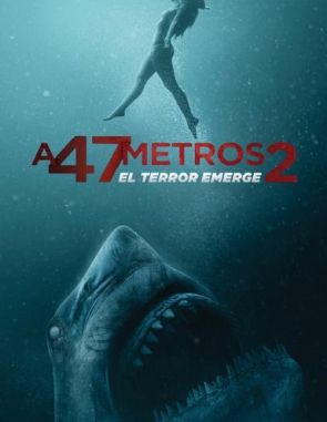 Terror a 47 metros: El segundo ataque (2019) (Películas)