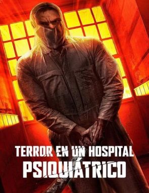 Terror en un hospital psiquiátrico (2023) (Películas)