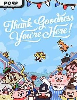 Thank Goodness You're Here! (PC)