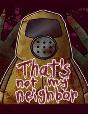 That's Not My Neighbor (PC)