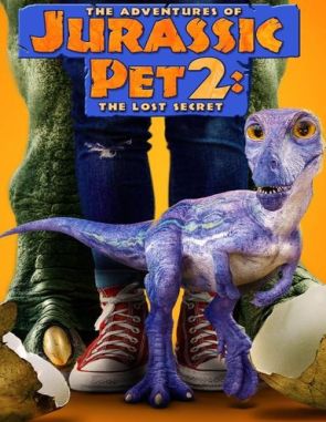 Las aventuras de Jurassic Pet 2: El secreto perdido (2023) (Películas)