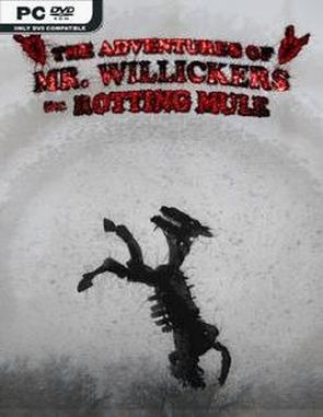 The Adventures of Mr. Willickers: The Rotting Mule (PC)
